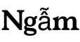 Ngẫm